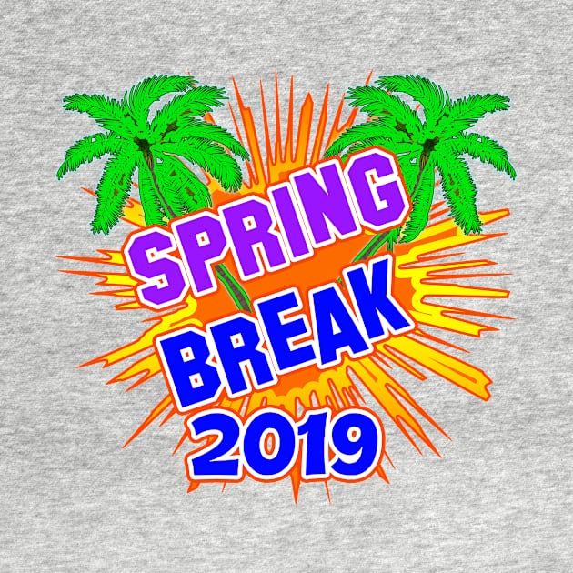 Spring Break 2019 Official T-Shirt #5 by Basement Mastermind T-Shirt by BasementMaster